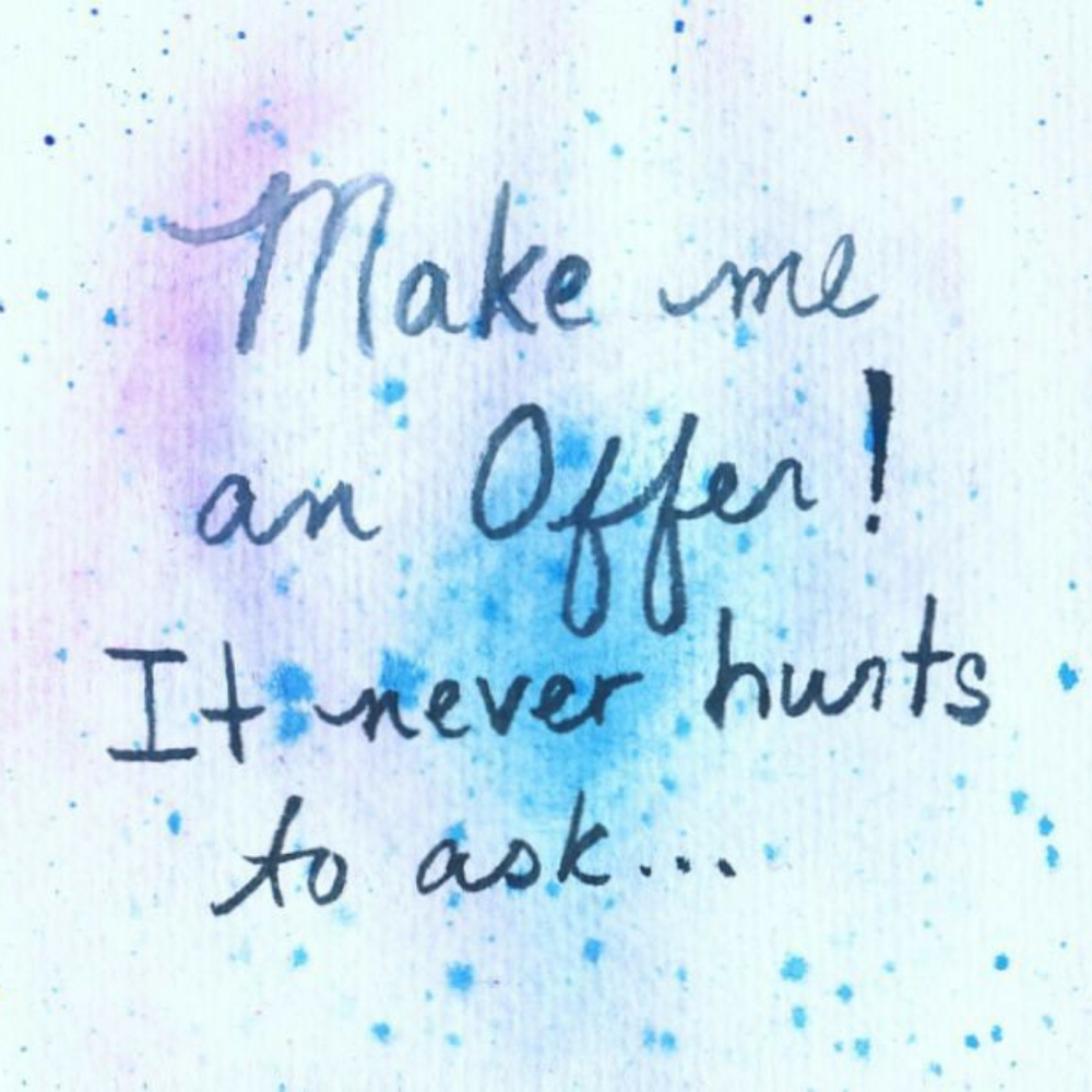 Make an offer and I'll send you my best offer :)